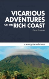 Vicarious Adventures on the Rich Coast book cover