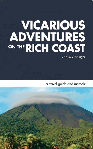 View Vicarious Adventures on the Rich Coast by Chrissy Gruninger