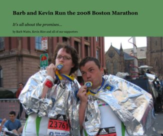 Barb and Kevin Run the 2008 Boston Marathon book cover