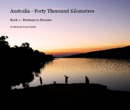 Australia - Forty Thousand Kilometres book cover