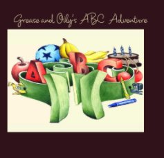 Grease and Oily's  ABC   Adventure book cover