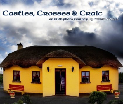 Castles, Crosses & Craic book cover