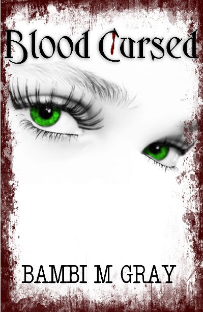 View Blood Cursed by Bambi M Gray