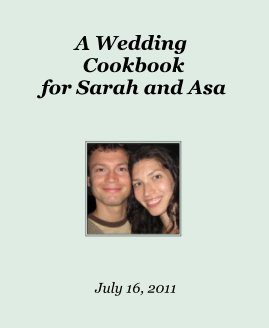 A Wedding Cookbook for Sarah and Asa book cover