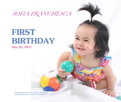 SOFIA FRANCHESCA FIRST BIRTHDAY May 26, 2011 book cover
