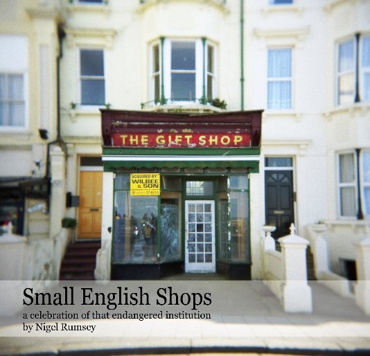 Visualizza Small English Shops di Nigel Rumsey