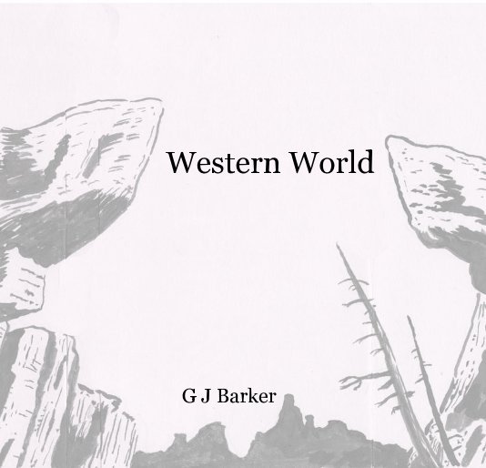 View Western World by garrybarker