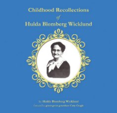 Childhood Recollections of Hulda Blomberg Wicklund book cover