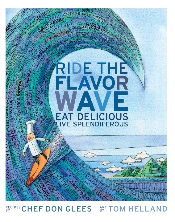 View Ride the Flavor Wave by Don Glees & Tom Helland