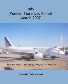 Italy (Venice, Florence, Rome) March 2007 book cover