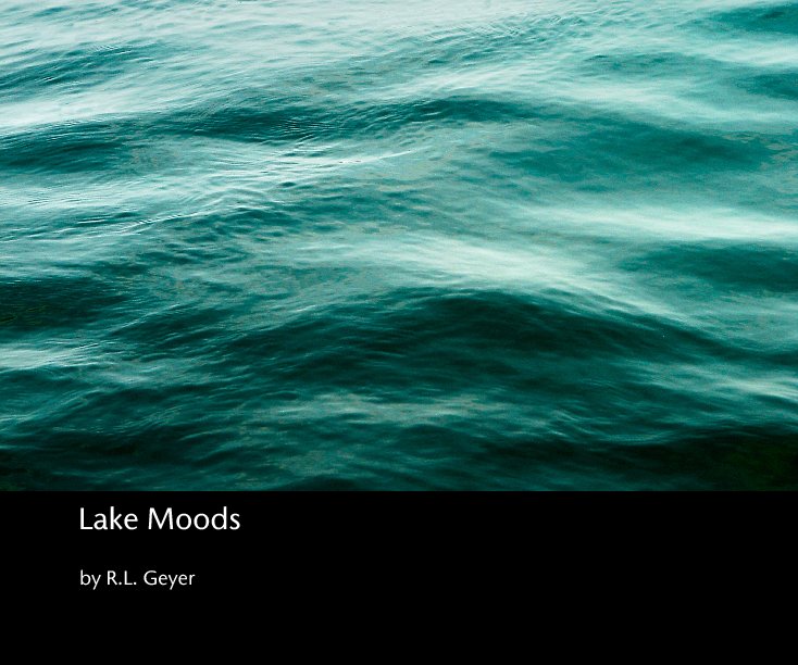 Ver Lake Moods por R.L. Geyer
