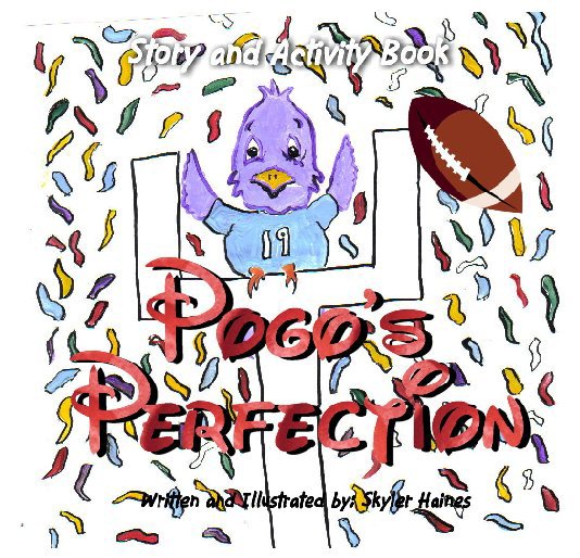 View Pogo's Perfection by Skyler Haines