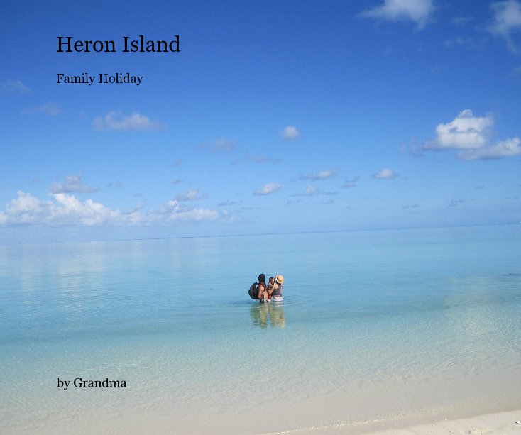 View Heron Island by Grandma