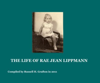 THE LIFE OF RAE JEAN LIPPMANN book cover