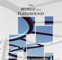 The World is a Playground book cover