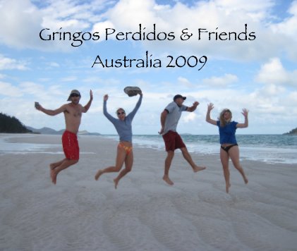 Gringos Perdidos & Friends Australia 2009 book cover
