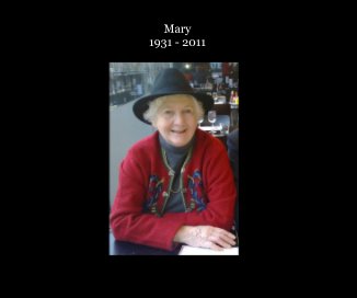 Mary 1931 - 2011 book cover