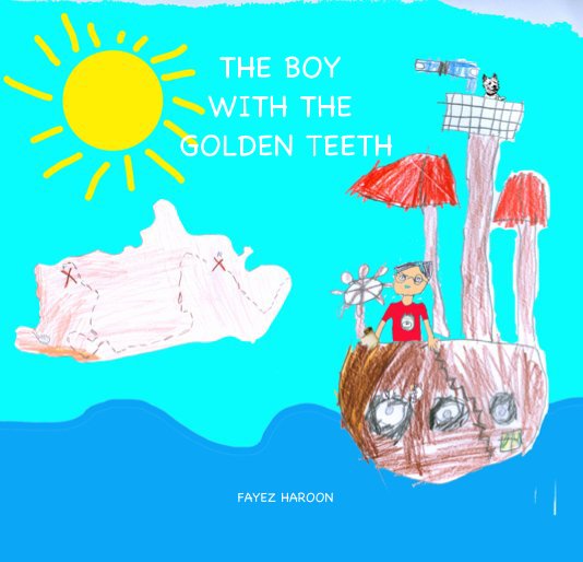 View THE BOY WITH THE GOLDEN TEETH by FAYEZ HAROON