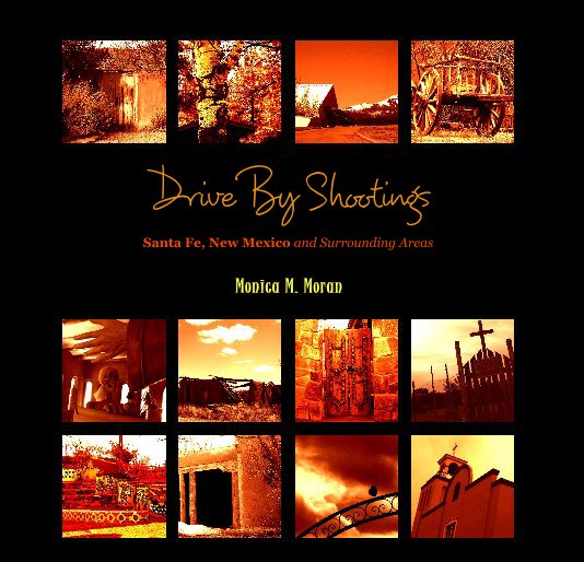 View Drive By Shootings by Monica M. Moran