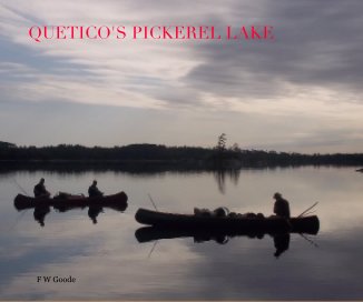 QUETICO'S PICKEREL LAKE book cover