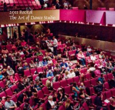 2011 Recital The Art of Dance Studio book cover