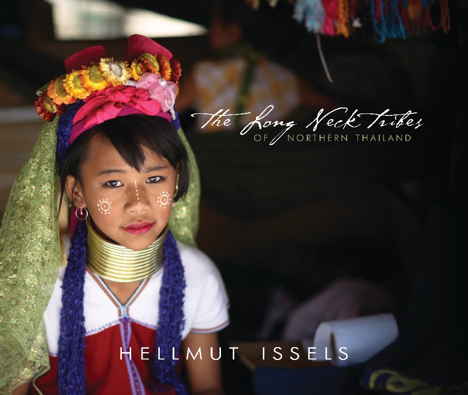 Ver The Long Neck Tribes of Northern Thailand por Hellmut Issels
