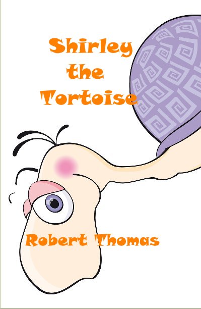 View Shirley the Tortoise by Robert Thomas