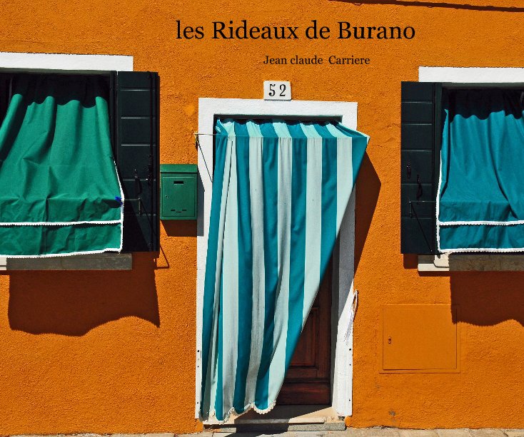 View les Rideaux de Burano by Jean claude Carriere