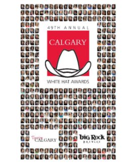 Calgary White Hat Awards 2011 - Big Rock book cover