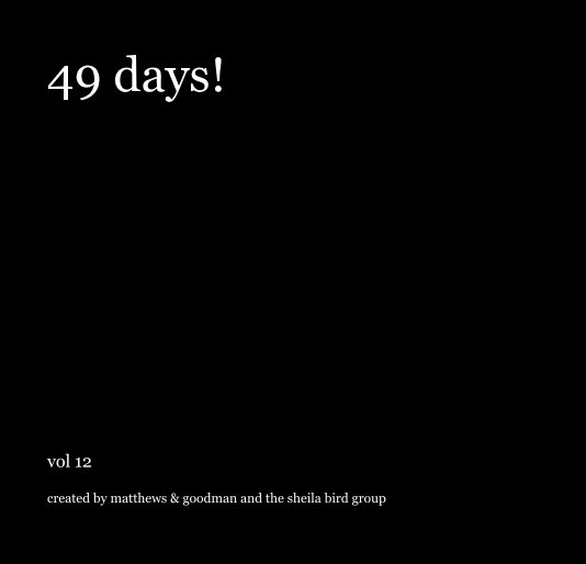 Visualizza 49 days! di created by matthews & goodman and the sheila bird group