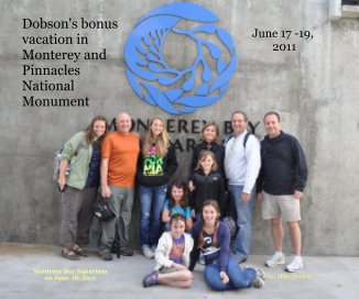 Dobson's bonus vacation in Monterey and Pinnacles National Monument book cover