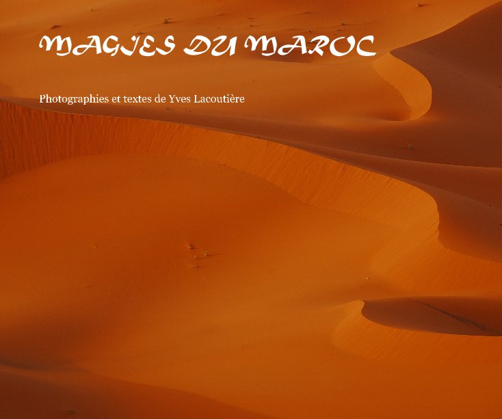 Magies du Maroc nach Yves Lacoutière anzeigen
