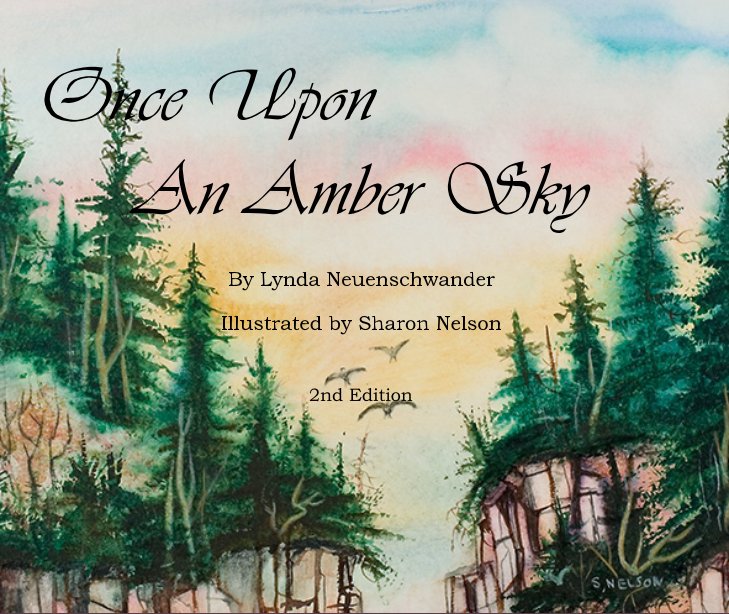 View Once Upon An Amber Sky by Lynda Neuenschwander