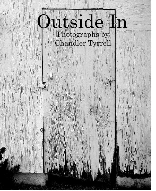 View Outside In by Chandler Tyrrell