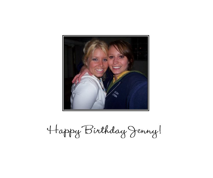 View Happy Birthday Jenny! by Trisha Duerst