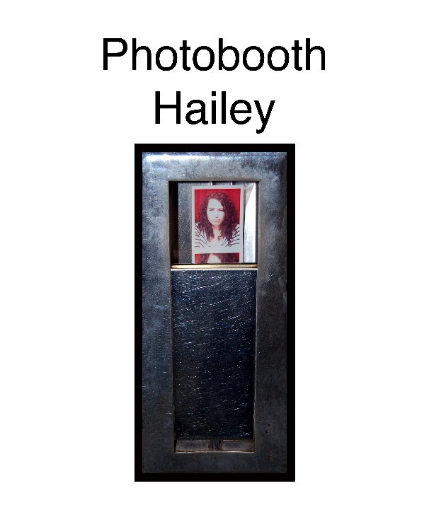 Ver Photobooth Hailey por Richard Billick