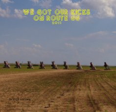 We Got our Kicks on Route 66 2011 book cover
