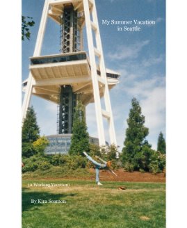 My Summer Vacation in Seattle book cover