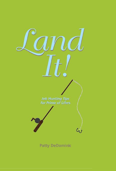Ver Land It! por Patty DeDominic