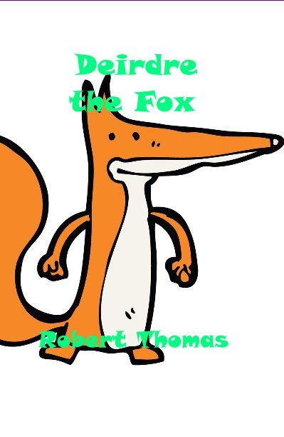 Ver Deirdre the Fox por Robert Thomas