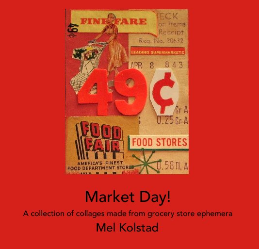 View Market Day! by Mel Kolstad