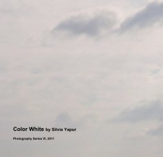 Color White by Silvia Yapur book cover