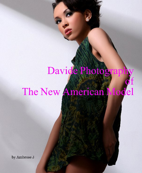View Davide Photography of The New American Model by Ambrose J