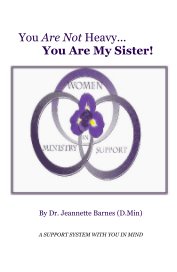 You Are Not Heavy, You Are My Sister book cover