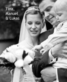 Tina, Manuel & Lukas book cover