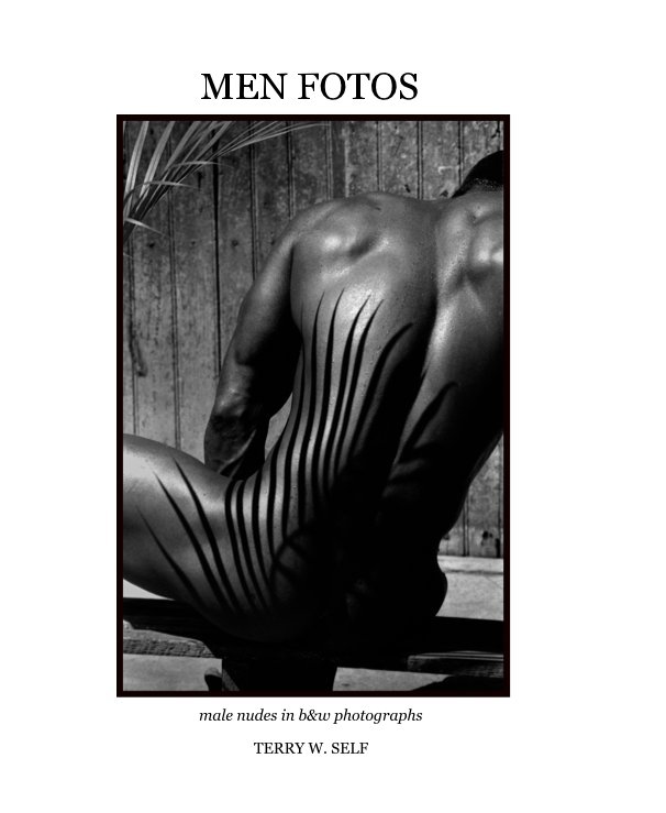 Visualizza MEN FOTOS di TERRY W. SELF