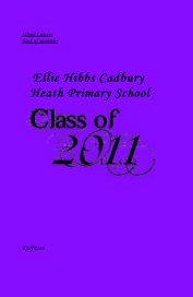 School Leavers Book of memories Ellie Hibbs Cadbury Heath Primary School book cover