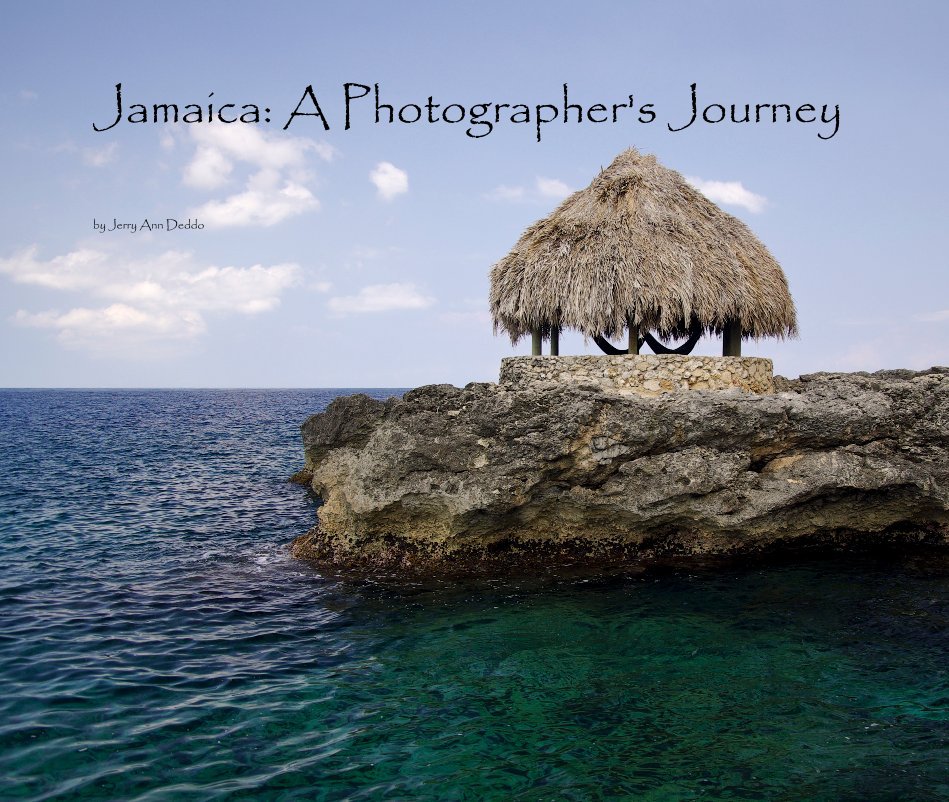 Ver Jamaica: A Photographer's Journey por Jerry Ann Deddo