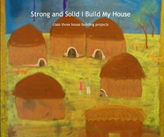 Strong and Solid I Build My House book cover