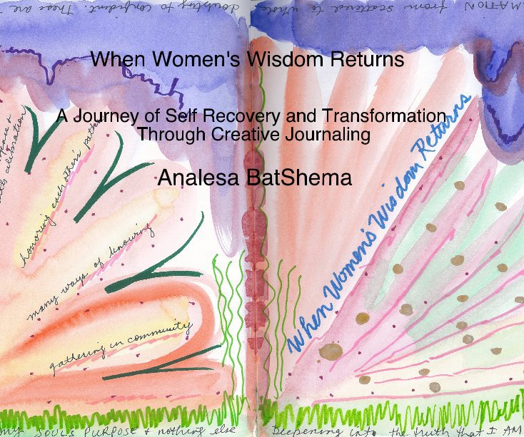 View When Women's Wisdom Returns by Analesa Berg